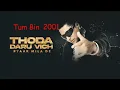 Lagu Daaroo Vich Pyar  -Tum Bin (2001)- Taz Stereo Nation - 320Kbps