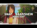 snap x baarishein ft. rosa linn x anuv jain [edit audio]