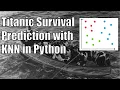 Titanic Survival Prediction with Python KNN A Step-by-Step Coding Tutorial