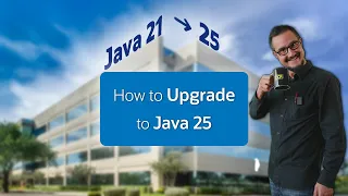 How to Upgrade to Java 25