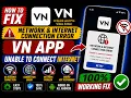 Fix VN App Network Internet Connection Error 2026 VN Unable to Connect to Internet Fix