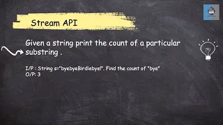 Java 8 Stream API - 52 Print the count of a particular substring Interview question