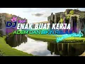 Lagu DJ  SLOW REMIX FULL ALBUM  | ENAK BUAT KERJA DAN HEALING | ADEM DAN BIKIN TENANG