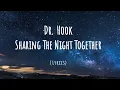 Dr Hook - Sharing The Night Together (Lyrics)