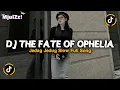 Lagu DJ THE FATE OF OPHELIA TAYLOR SWIFT FULL SONG SLOW JEDAG JEDUG VIRAL TIKTOK TERBARU 2026 