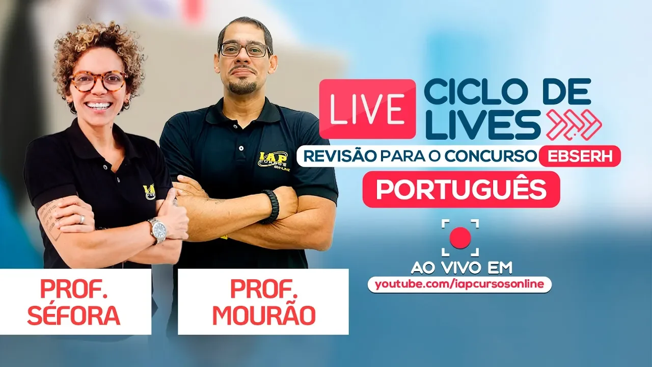 LIVE EBSERH - PORTUGUÊS - MOURÃO E SÉFORA