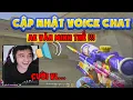 Download Lagu ► Cập nhật voice chat - AE văn minh quá.. Tôi ko quen ..!!