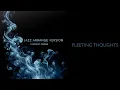 Jazz Arrange Version: Chrono Cross: Fleeting Thoughts