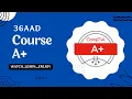 Casharkii 36aad - Course CompTIA A