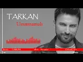 Download Lagu Tarkan -  Unutmamalı