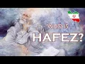 Who is Hafez? Persian Poems with Translation (حافظ شیرازی)