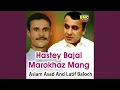 Download Lagu Hastey Bajal Marokhaz Mang