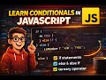 JavaScript Conditionals if if-else else-if