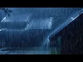 Download Lagu Rain On An Ancient Roof For Sleeping - Deep Sleep With Heavy Rain \u0026 Thunder Sound At Night
