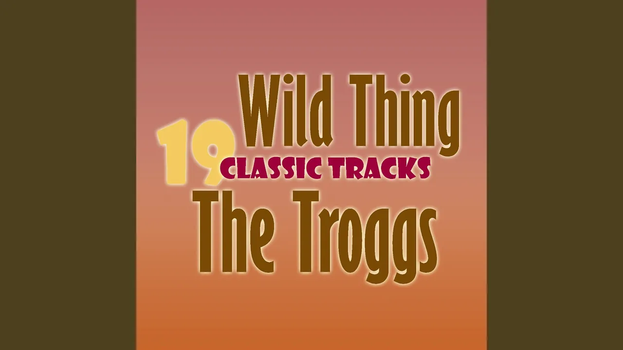 Wild Thing (Rerecorded) (Alt. Version) Wild Thing (Rerecorded) (Alt. Version)