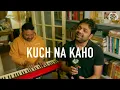 Kuch Na Kaho - Unreleased Antara| R.D. Burman Masterpiece | Death Anniversary | Sourendro-Soumyojit