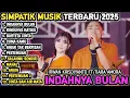 Download Lagu INDAHNYA BULAN - RINDUNYA HATIKU - Fira Cantika X IRWAN SIMPATIK MUSIK Full Album Dangdut Koplo 2025