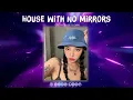 Sasha Alex Sloan - House With No Mirrors [1 HOUR LOOP]