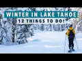 Lake Tahoe Winter Guide TOP Winter Activities in Lake Tahoe