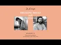 Breaking Bread with Vera Loulou - Episode Edward Delling-Williams