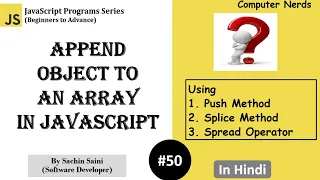 50 Append Object to an array in JavaScript JavaScript Tutorial for beginners in Hindi