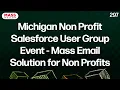 Michigan Non Profit Salesforce User Group Event - Mass Email Solution for Non Profits