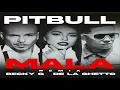 Download Lagu Pitbull - Mala (Letra ) Ft. Becky G