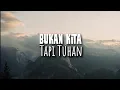 Bukan Kita Tapi Tuhan - Renungan dan Doa Malam 17 Desember 2025