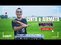 Download Lagu CINTA DAN AIR MATA DJ NROTOK REMIX 2025