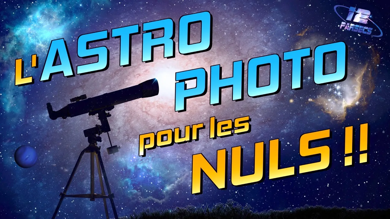 L'ASTROPHOTO pour les NULS !! feat @AstronoGeek ,@astronicotuto et @pauselongue1986