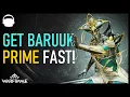 GET YOUR BARUUK PRIME FAST Warframe 2022