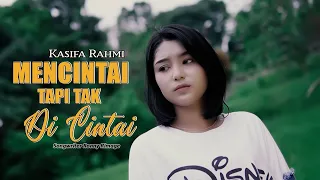 kasifa rahmi mencintai tak dicintai official music video