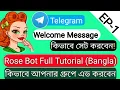 Rose Bot Telegram Rose Bot Tutorial Rose Bot Welcome Message