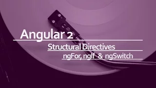 Angular 2 Beginner Tutorial Structural Directives in Angular