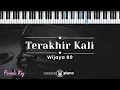 Download Lagu Terakhir Kali - WIJAYA 80 (KARAOKE PIANO - FEMALE KEY)