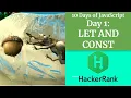 Day 1 Let and Const - HACKERRANK
