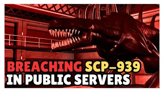 Breaching SCP-939 In Public Servers In SCP Roleplay