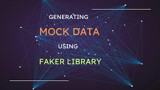 How to create generate MOCK DATA using Faker library