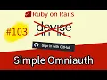 Ruby on Rails Simple Omniauth without Devise