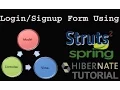 Login Signup form using C Frameworks like Struts Spring Hibernate Tiles In Eclipse IDE