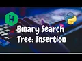 128 - Binary Search Tree Insertion Trees Hackerrank Solution Python