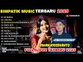 Download Lagu AIR BUNGA - JASA IBU - SEMAKIN SAYANG SEMAKIN KEJAM - SIMPATIK MUSIC FULL ALBUM TERBARU 2025