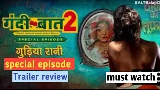 gandii baat season 2 special episode trailer review