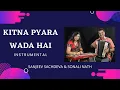 Download Lagu Kitna Pyara Wada Hai Instrumental | Sanjeev Sachdeva and Sonali Nath