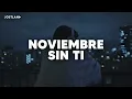 Reik - Noviembre Sin Ti (Letra)
