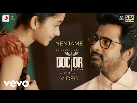 Download MP3 Doctor - Nenjame Video | Sivakarthikeyan | Anirudh Ravichander | Nelson