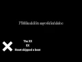 The XX - XX - Heart Skipped A Beat [LYRICS]