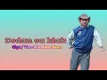 Download Lagu DODAN OA KIAK//cipt/VOC:  Kamilus Beas