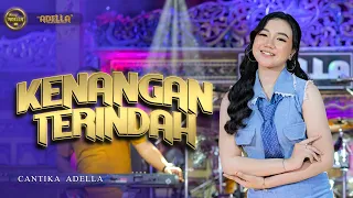 kenangan terindah cantika adella om adella