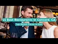 15 Best Restaurants in Concord CA